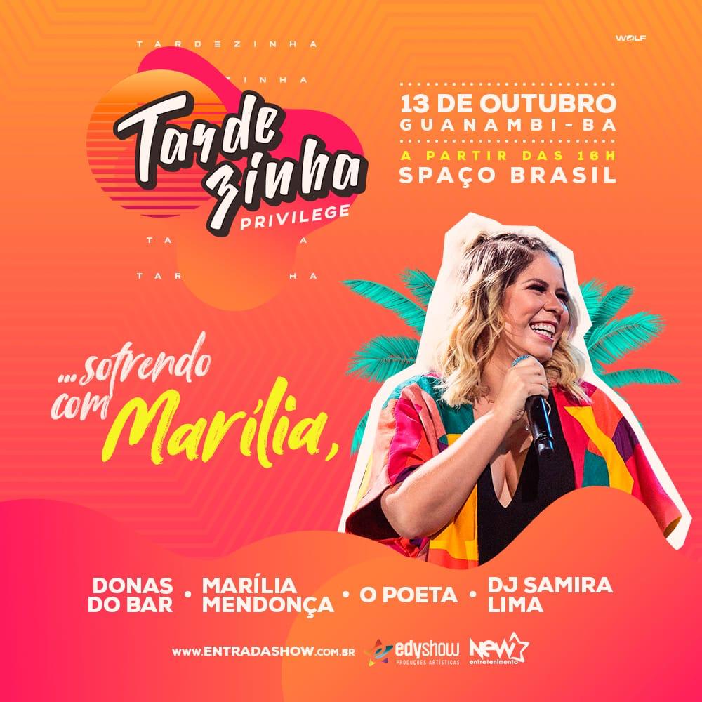 Guanambi: Marília Mendonca, O Poeta, Donas do Bar e DJ Samira se apresentam no Tardezinha Privilege