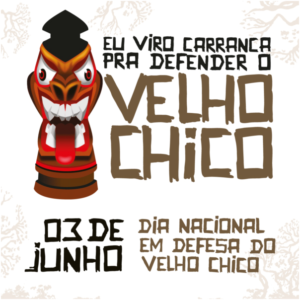 03 de junho Dia Nacional em Defesa do Velho Chico 