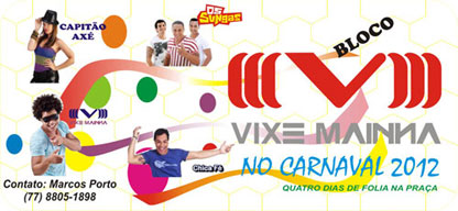 Brumado: Foliões revoltados com o bloco Vixe Mainha