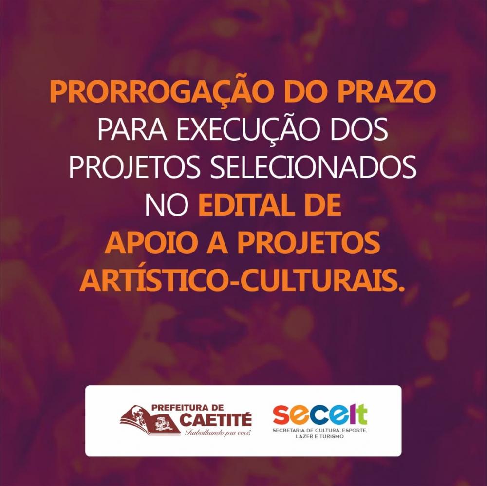 Caetité: Secelt prorroga prazo para execução dos projetos selecionados no edital de apoio a projetos artístico-culturais