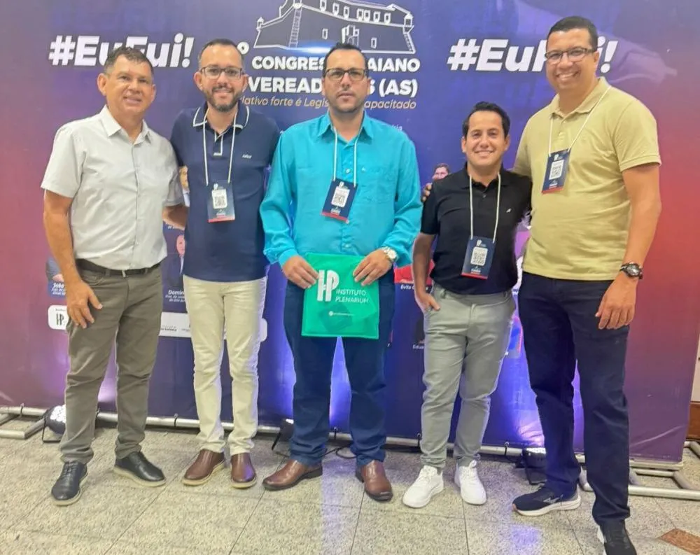 Vereadores de Caetité participam do 4º Congresso Baiano de Vereadores em Salvador