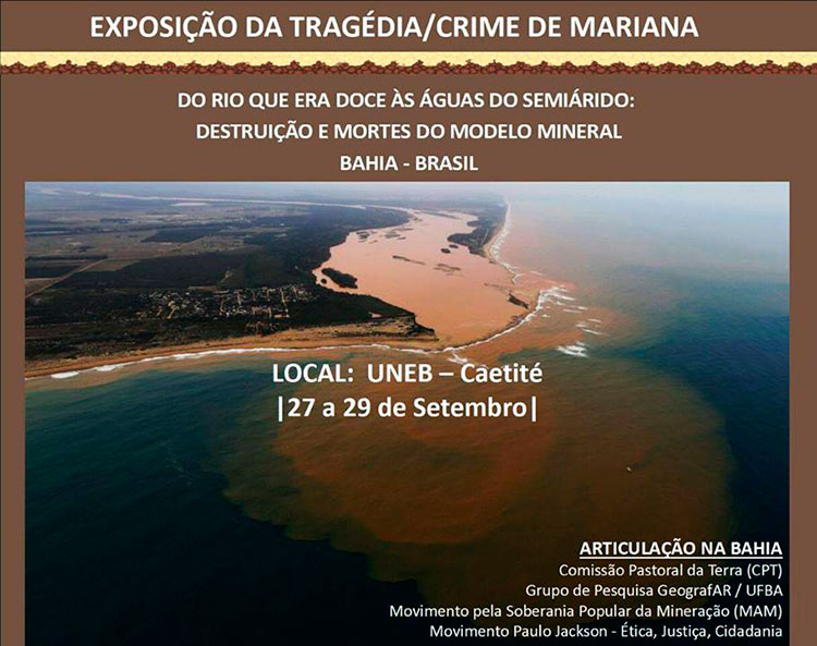 Caetité recebe a exposição itinerante ‘Do rio que era doce às águas do Semiárido: destruição e mortes do modelo mineral’